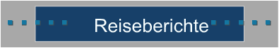 Reiseberichte